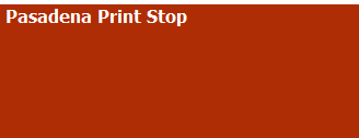 Pasadena Print Stop